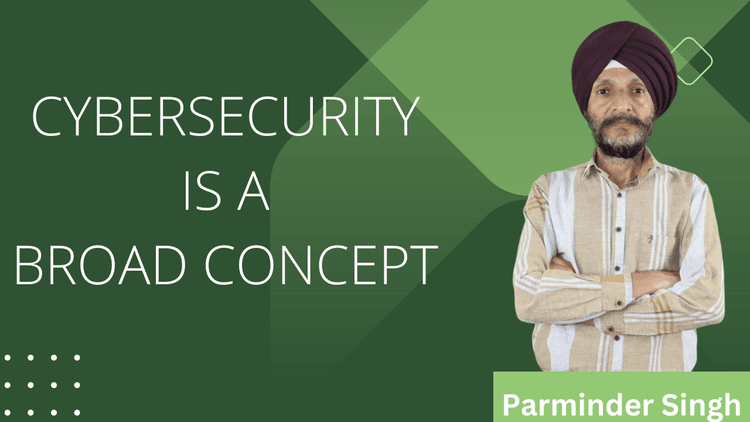Cybersecurity Fundamentals: A Broad Overview