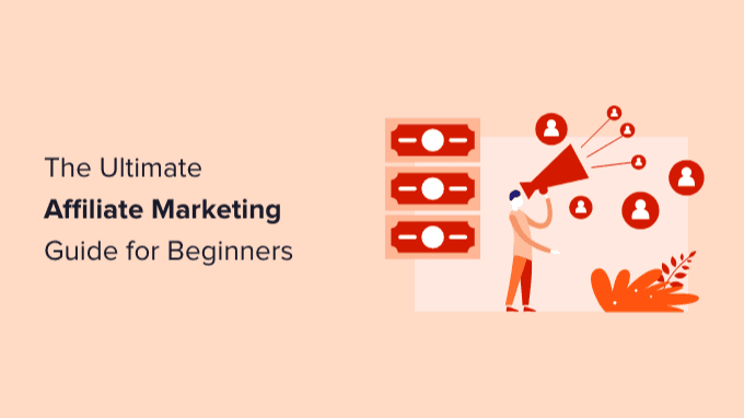 The Ultimate Affiliate Marketing Course For Beginners 2023